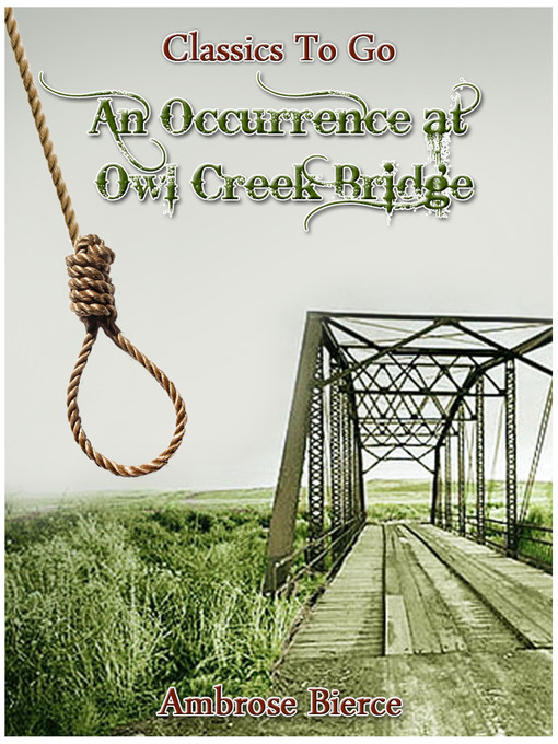 occurrence at owl creek bridge thesis statement occurrence at owl creek bridge thesis statement